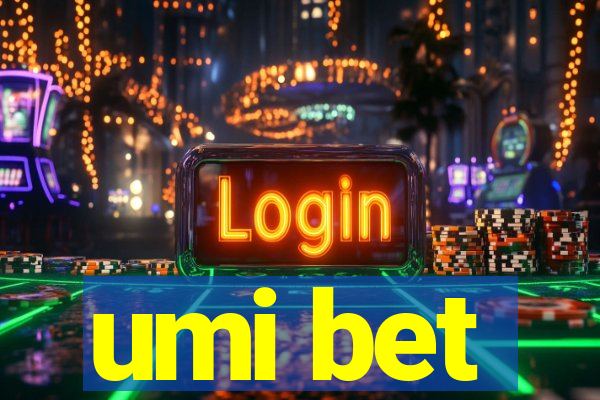 umi bet